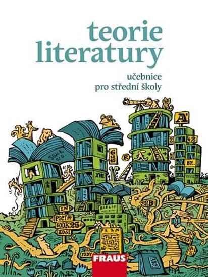 neuveden: Teorie literatury pro SŠ neuveden: Teorie literatury pro SŠ