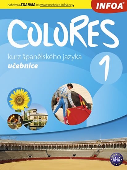 Nagy Erika: Colores 1 - kurz španělského jazyka - učebnice Nagy Erika: Colores 1 - kurz španělského jazyka - učebnice