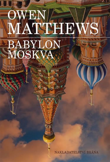 Matthews Owen: Babylon Moskva
