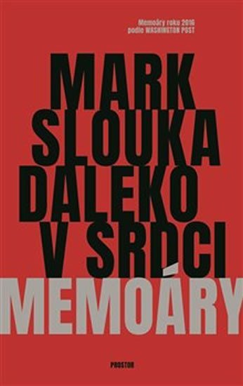 Slouka Mark: Daleko v srdci Slouka Mark: Daleko v srdci