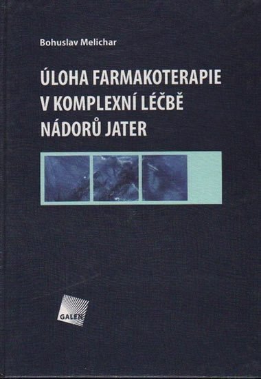Melichar Bohuslav: Úloha farmakoterapie v komplexní léčbě nádorů jater