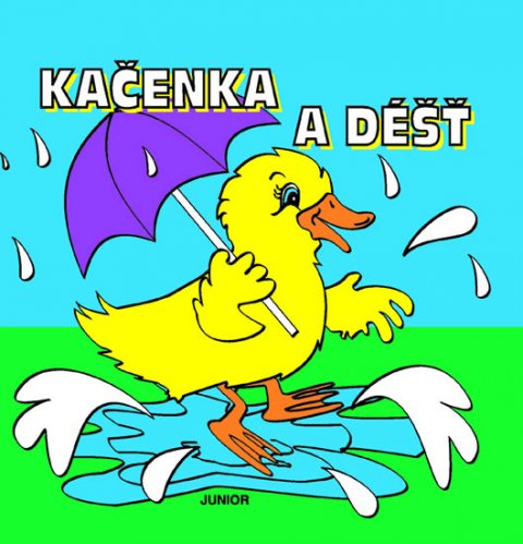 Pospíšilová Zuzana: Kačenka a déšť - kniha do vany Pospíšilová Zuzana: Kačenka a déšť - kniha do vany
