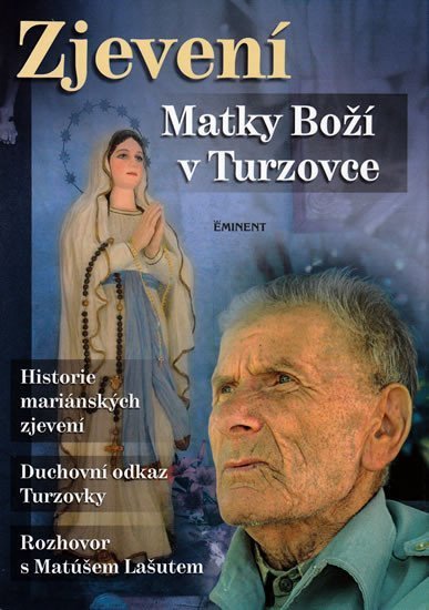 Kuchař Jiří: Zjevení Matky Boží v Turzovce
