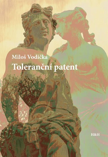 Vodička Miloš: Toleranční patent Vodička Miloš: Toleranční patent
