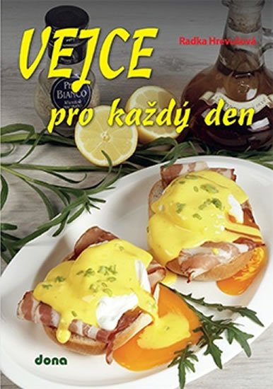 Hrevušová Radka: Vejce pro každý den Hrevušová Radka: Vejce pro každý den