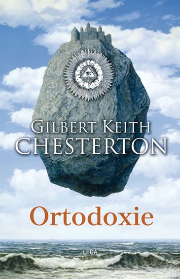 Chesterton Gilbert Keith: Ortodoxie