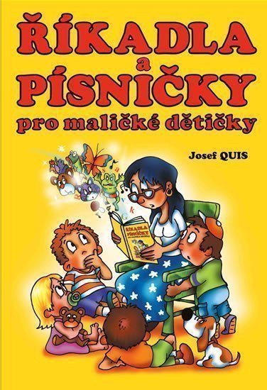 Mušálková Iva: Říkadla a písničky pro maličké dětičky