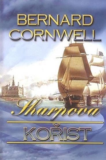 Cornwell Bernard: Sharpova kořist