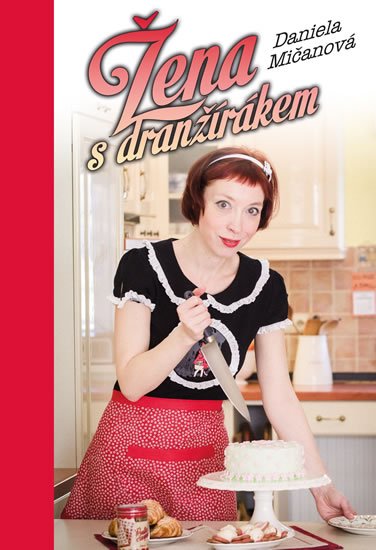 Mičanová Daniela: Žena s dranžírákem