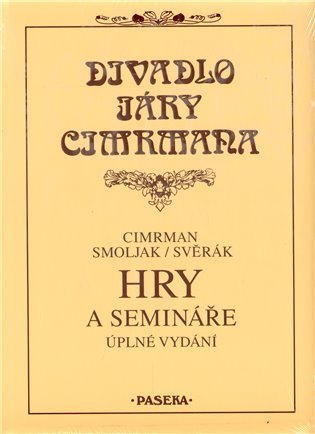 Svěrák Zdeněk: Hry a semináře - Divadlo Járy Cimrmana