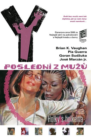 Vaughan Brian K.: Y: Poslední z mužů 6 - Holky s holkama