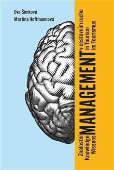 Šimková Ema: Znalostní management v cestovním ruchu / Knowledge Management in Tourism / 