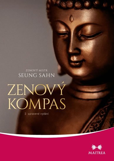 Zenový mistr Seung Sahn: Zenový kompas Zenový mistr Seung Sahn: Zenový kompas