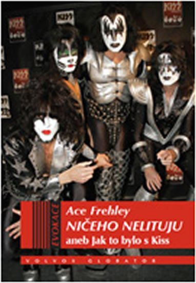 Frehley Ace: Ničeho nelituji aneb Jak to bylo s Kiss