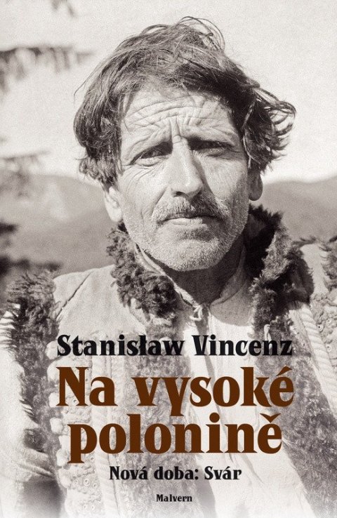 Vincenz Stanislaw: Na vysoké Polonině - Nová doba: Svár