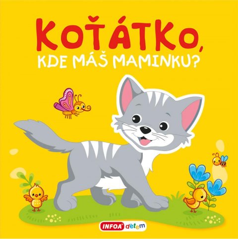 neuveden: Pískací kniha - Koťátko, kde máš maminku? neuveden: Pískací kniha - Koťátko, kde máš maminku?