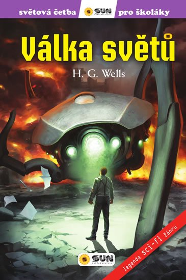 Wells Herbert George: Válka světů - Světová četba pro školáky Wells Herbert George: Válka světů - Světová četba pro školáky