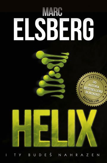 Elsberg Marc: Helix - I ty budeš nahrazen