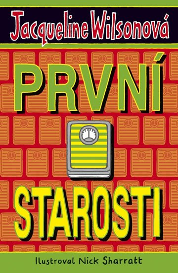 Wilsonová Jacqueline: První starosti Wilsonová Jacqueline: První starosti