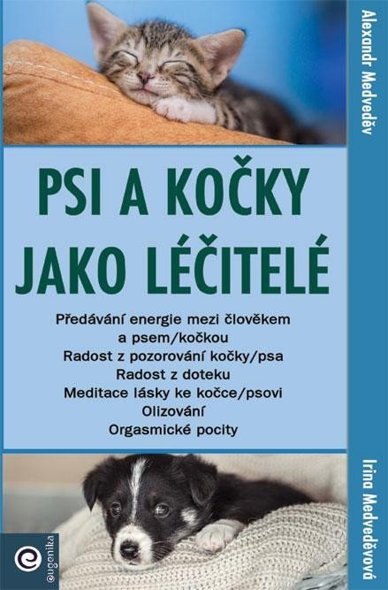 Medveděv Alexandr: Psi a kočky jako léčitelé