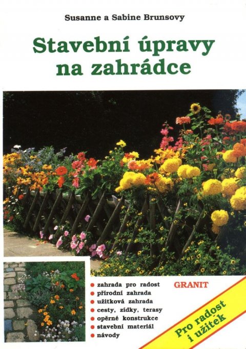 Brunsová Susanne: Stavební úpravy na zahrádce Brunsová Susanne: Stavební úpravy na zahrádce
