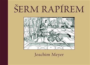 Meyer Joachim: Šerm rapírem