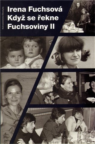 Fuchsová Irena: Když se řekne Fuchsoviny II