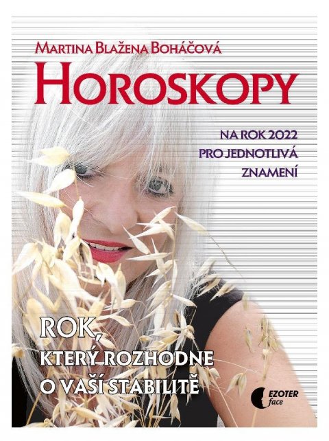 Boháčová Martina Blažena: Horoskopy na rok 2022