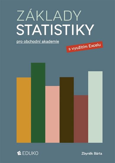 Bárta Zbyněk: Základy statistiky pro obchodní akademie