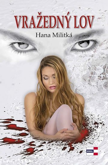 Militká Hana: Vražedný lov Militká Hana: Vražedný lov