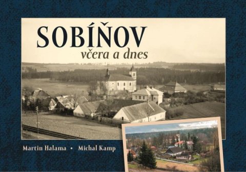 Kamp Michal: Sobíňov včera a dnes