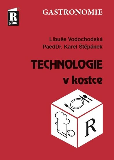 Štěpánek Karel: Technologie v kostce Štěpánek Karel: Technologie v kostce