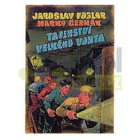 Foglar Jaroslav: Tajemství velkého Vonta - 2. vydání