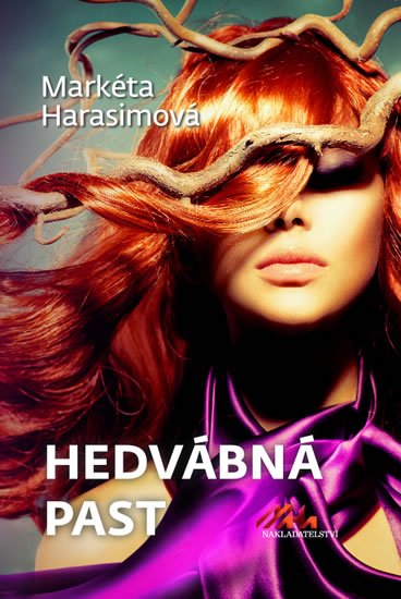 Harasimová Markéta: Hedvábná past Harasimová Markéta: Hedvábná past