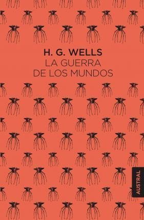 Wells Herbert George: La guerra de los mundos