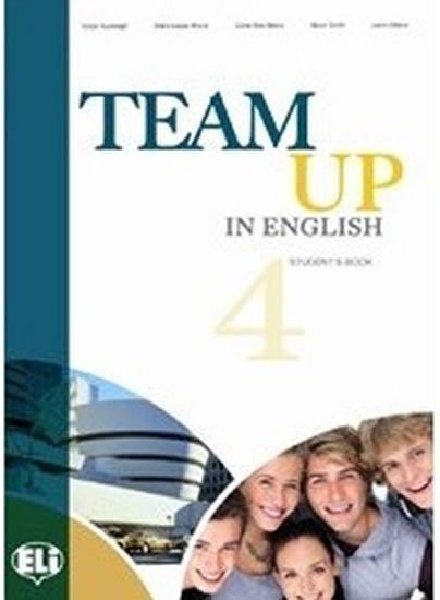 Cattunar, Morris, Moore, Smith, Canaletti, Tite: Team Up in English 4 Work Book + Student´s Audio CD (4-level version)