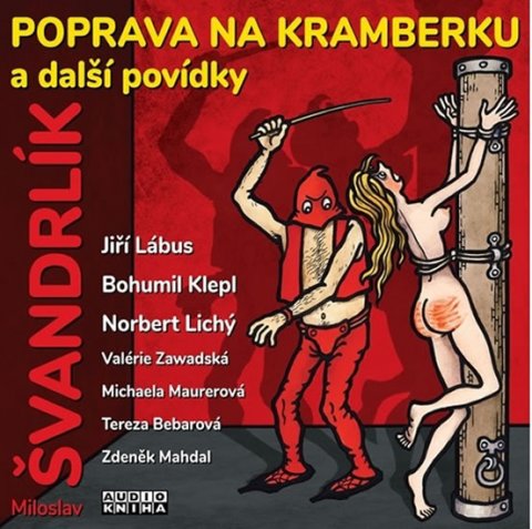 Švandrlík Miloslav: Poprava na Kramberku a další povídky - CDmp3 Švandrlík Miloslav: Poprava na Kramberku a další povídky - CDmp3