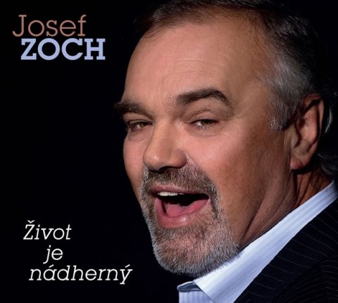 neuveden: Zoch Josef - Život je nádherný - CD neuveden: Zoch Josef - Život je nádherný - CD