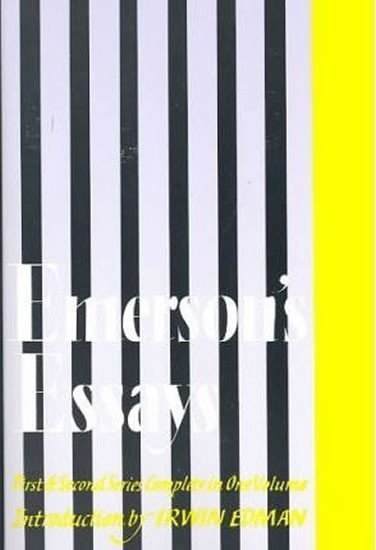 Emerson Ralph Waldo: Emerson´s Essays - First and Second Series