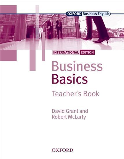Grant David: Business Basics Teacher´s Book (International Edition)