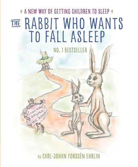 Ehrlin Carl-Johan Forssén: The Rabbit Who Wants to Fall Asleep