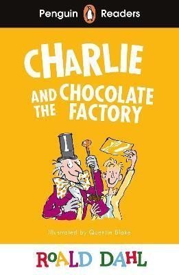 Dahl Roald: Penguin Readers Level 3: Roald Dahl Charlie and the Chocolate Factory (ELT 