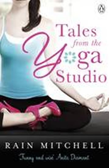 Mitchell Rain: Tales From the Yoga Studio Mitchell Rain: Tales From the Yoga Studio