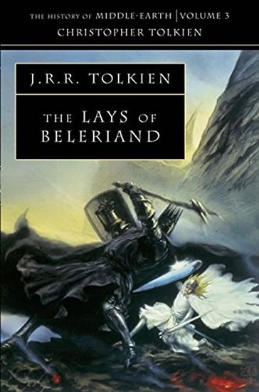 Tolkien John Ronald Reuel: The History of Middle-Earth 03: Lays of Beleriand