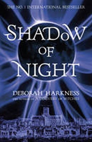 Harknessová Deborah E.: Shadow of Night
