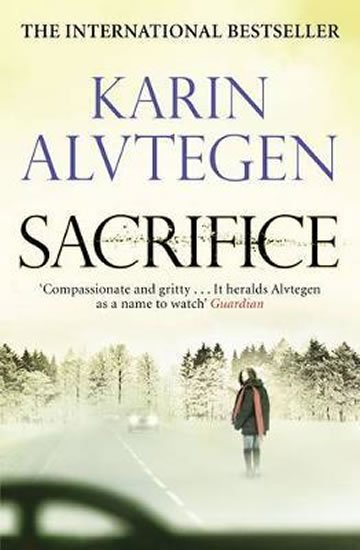 Alvtegen Karin: Sacrifice Alvtegen Karin: Sacrifice