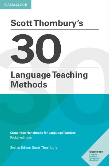 neuveden: Scott Thornbury´s 30 Language Teaching Methods neuveden: Scott Thornbury´s 30 Language Teaching Methods