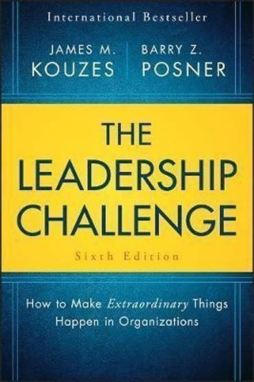 Kouzes James M.: The Leadership Challenge : How to Make Extraordinary Things Happen in Organ