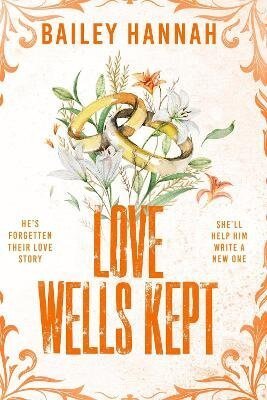 : Love Wells Kept