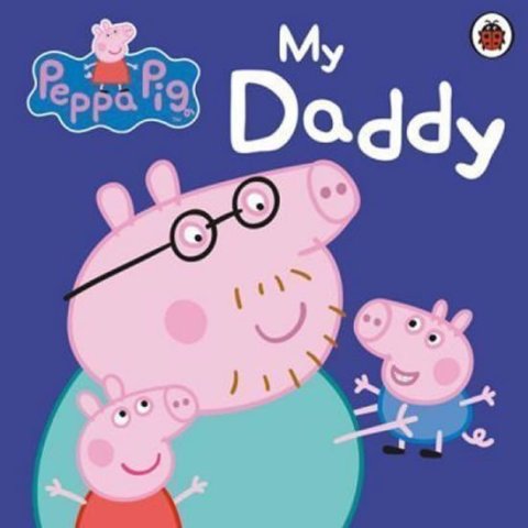 kolektiv autorů: Peppa Pig: My Daddy